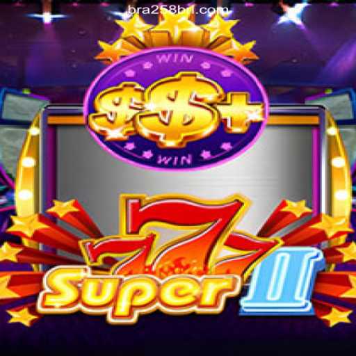 Super777II: A Complete Guide to the BRA258.COM Platform's Premier Slot Game