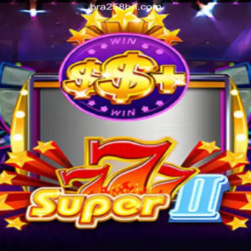 Super777II: A Complete Guide to the BRA258.COM Platform's Premier Slot Game